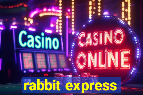 rabbit express