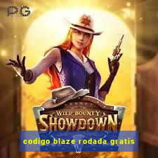 codigo blaze rodada gratis