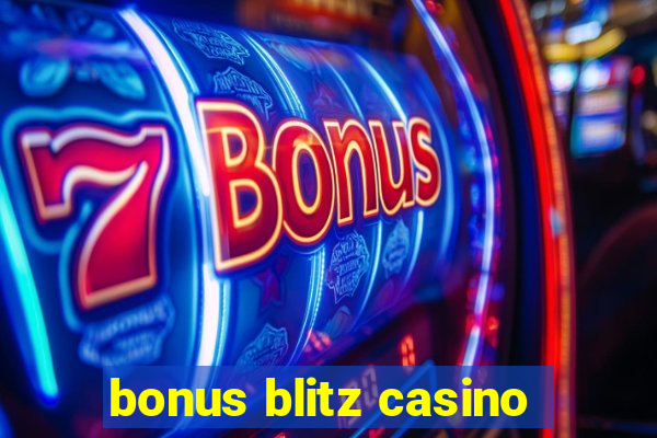 bonus blitz casino