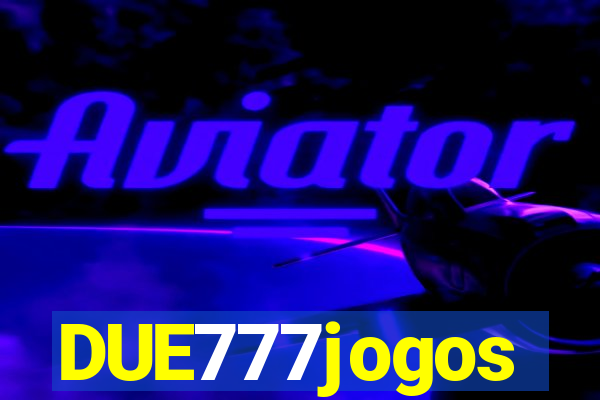 DUE777jogos