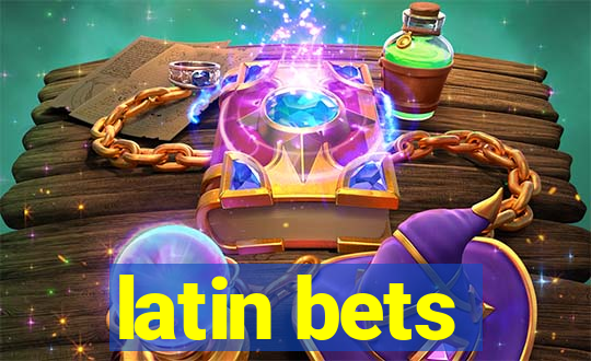 latin bets