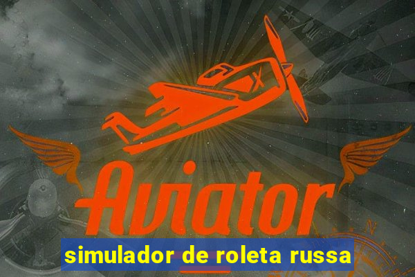 simulador de roleta russa