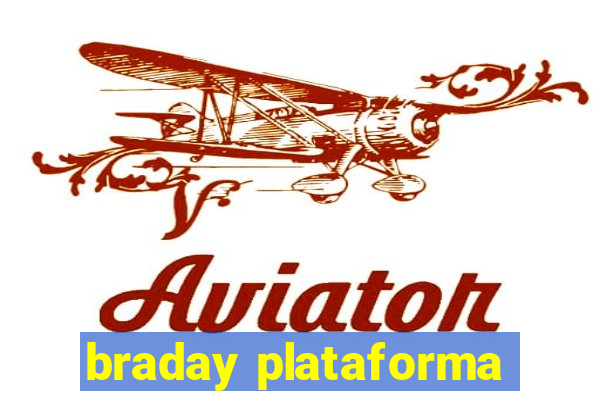 braday plataforma