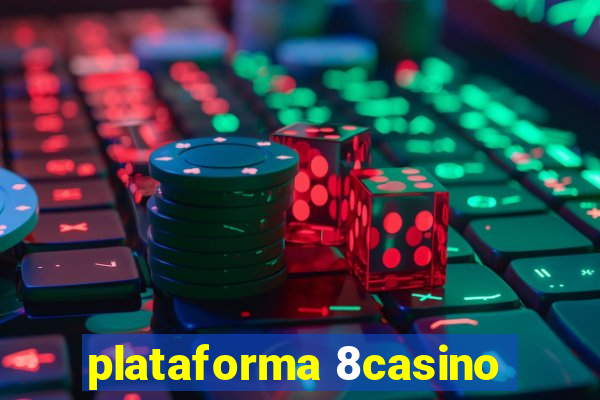 plataforma 8casino