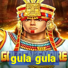 gula gula