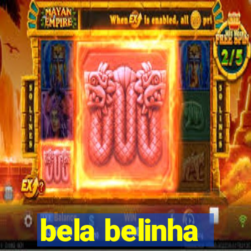 bela belinha