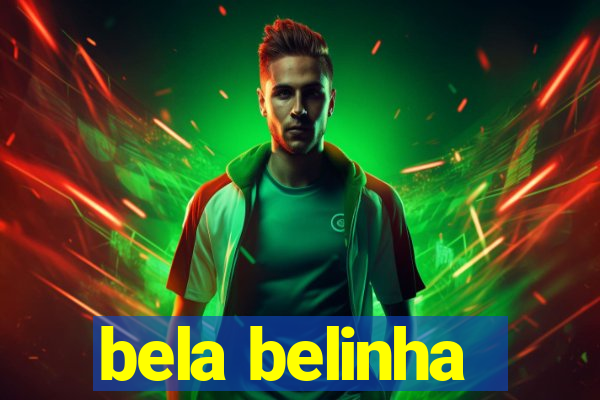 bela belinha