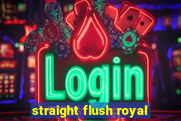 straight flush royal