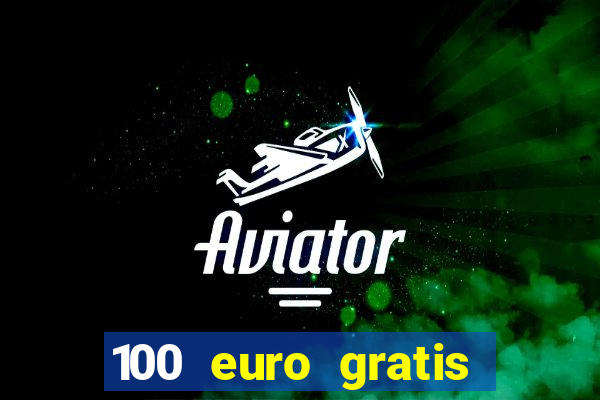 100 euro gratis casino bonus