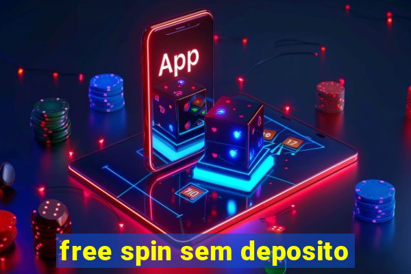 free spin sem deposito