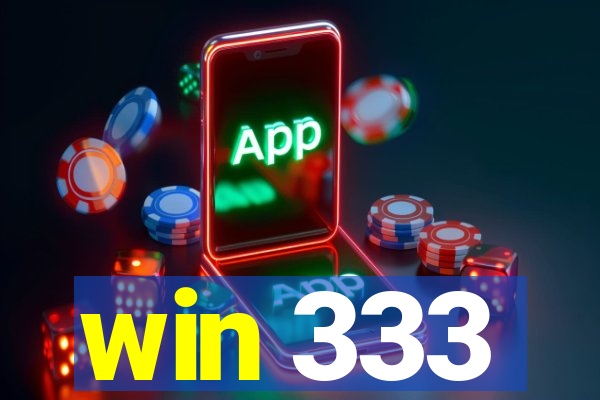 win 333