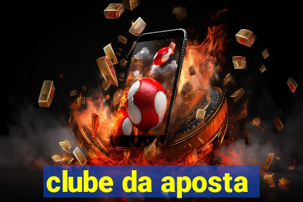 clube da aposta