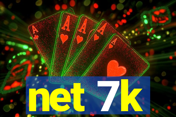 net 7k