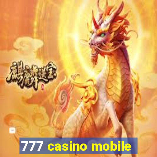 777 casino mobile