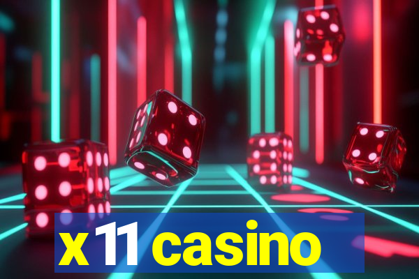 x11 casino