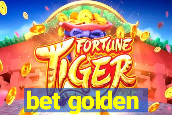 bet golden