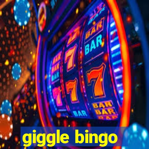 giggle bingo