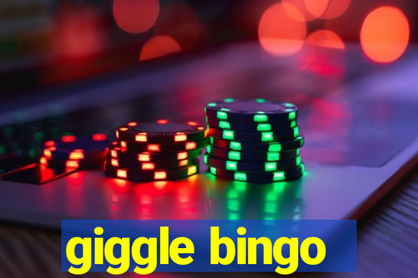 giggle bingo