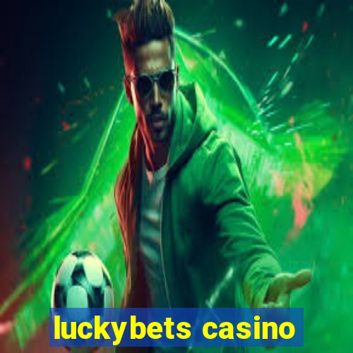 luckybets casino