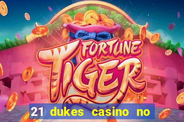 21 dukes casino no deposit bonus codes