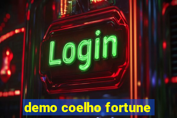 demo coelho fortune