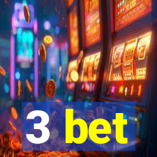 3 bet