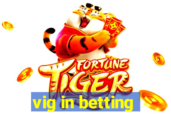 vig in betting