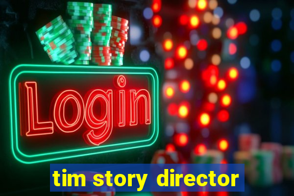 tim story director