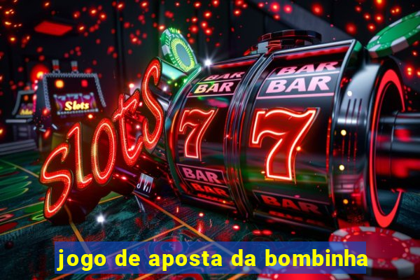 jogo de aposta da bombinha