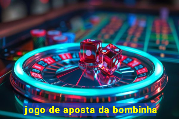 jogo de aposta da bombinha