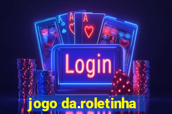 jogo da.roletinha