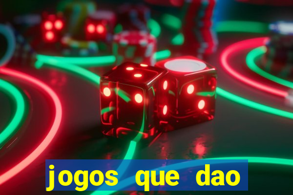 jogos que dao dinheiro sem deposito