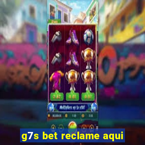 g7s bet reclame aqui