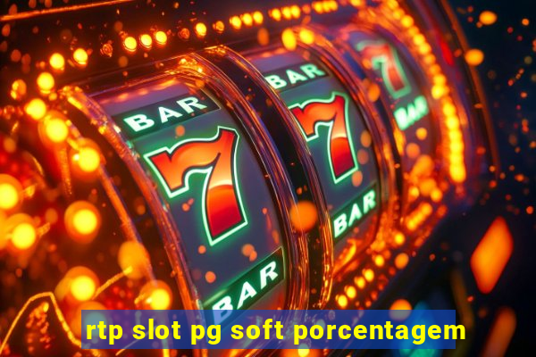 rtp slot pg soft porcentagem