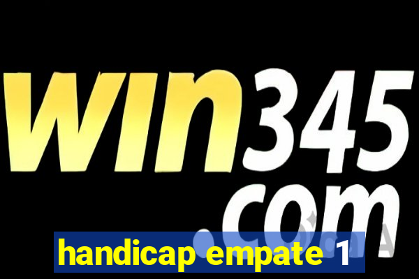 handicap empate 1