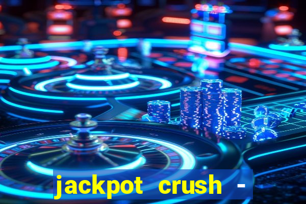 jackpot crush - slots games