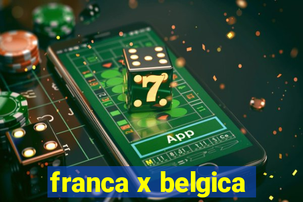 franca x belgica