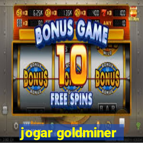 jogar goldminer