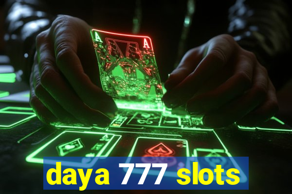 daya 777 slots