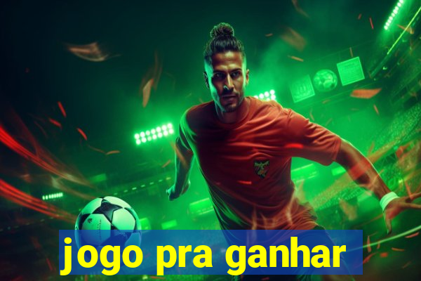 jogo pra ganhar