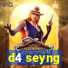 d4 seyng