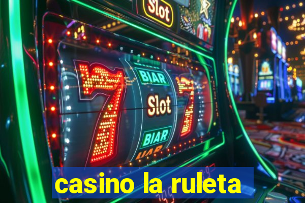 casino la ruleta