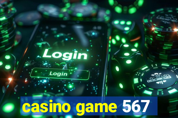 casino game 567