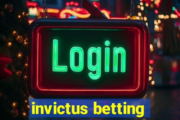 invictus betting