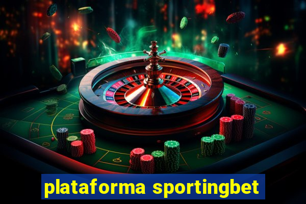 plataforma sportingbet