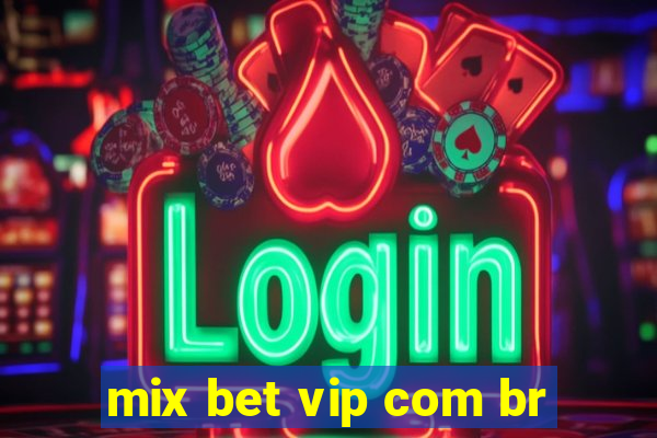 mix bet vip com br