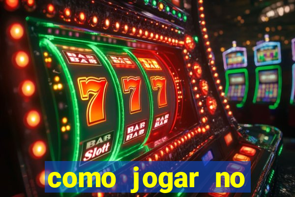 como jogar no esportes da sorte