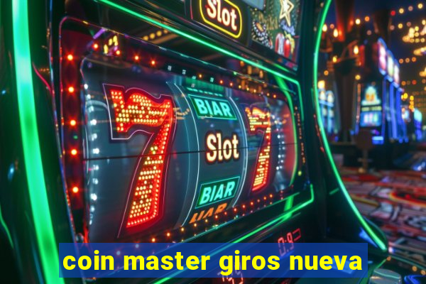 coin master giros nueva