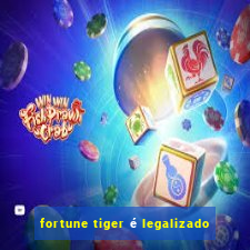 fortune tiger é legalizado