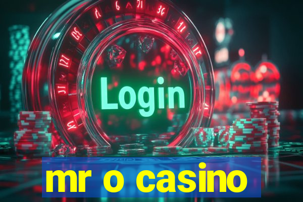 mr o casino